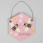 Bee My Honey Plaque
